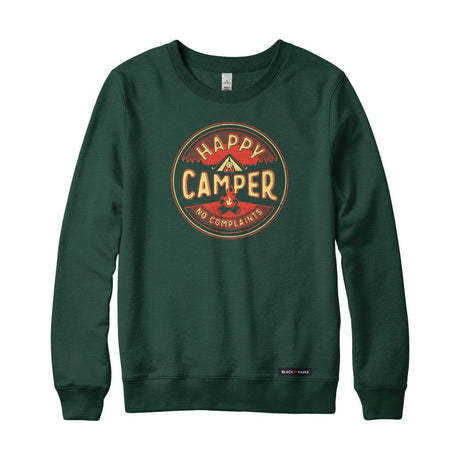 Happy Camper No Complaints Sweatshirt or Hoodie