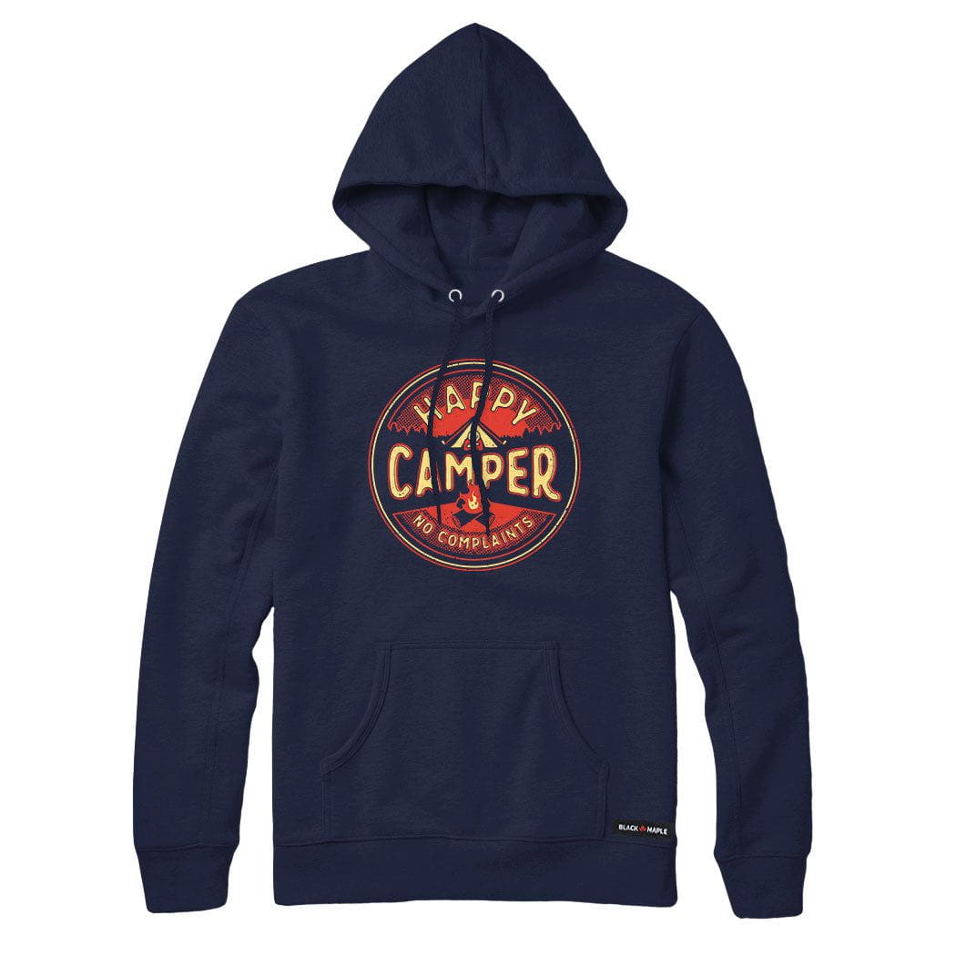 Happy Camper No Complaints Sweatshirt or Hoodie