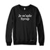 Je M'aple Syrup Sweatshirt and Hoodie