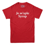 Je M'aple Syrup T-shirt