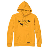Je M'aple Syrup Sweatshirt and Hoodie