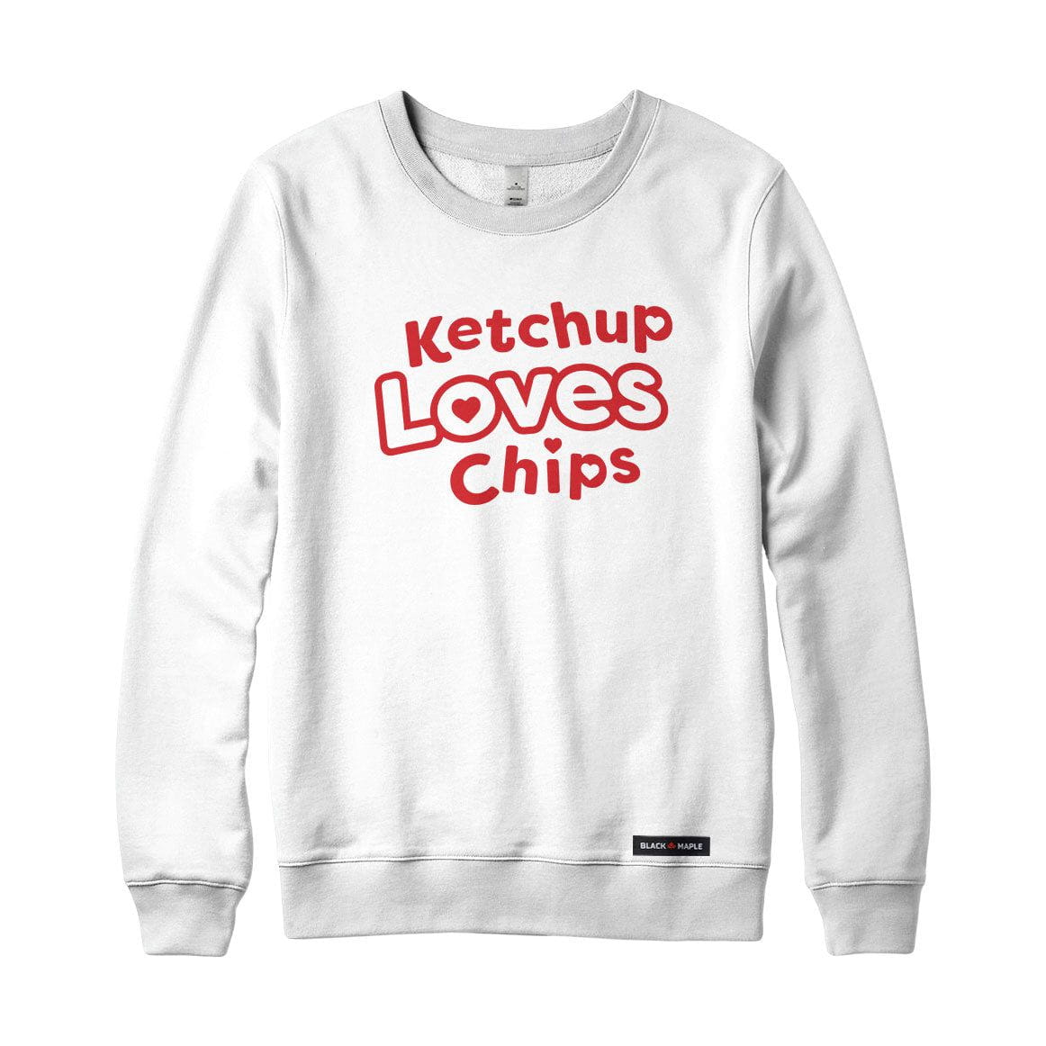 Ketchup Loves Chips Sweatshirt or Hoodie – Black Maple Trading Co.