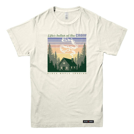Life's better at the CABIN T-shirt