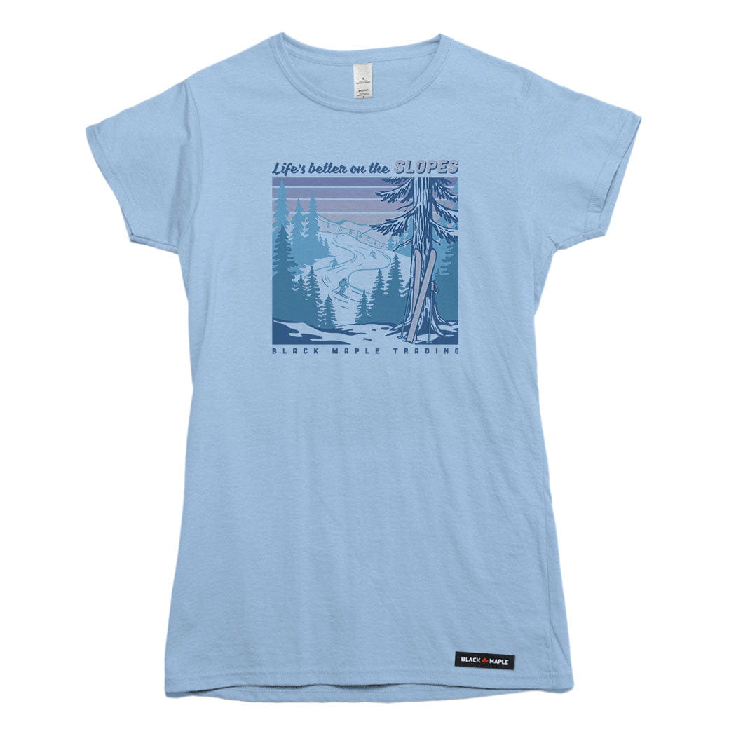 Life's better on the SLOPES T-shirt