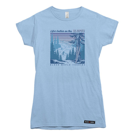 Life's better on the SLOPES T-shirt