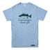 Love Everyfin' about You Fishing T-shirt