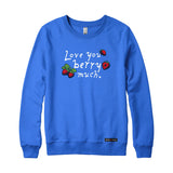 Love you Berry Much Sweatshirt or Hoodie