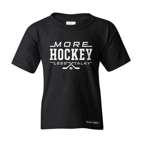 More Hockey Less Talky Kids T-shirt