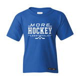 More Hockey Less Talky Kids T-shirt