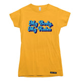 My Body My Rules T-shirt