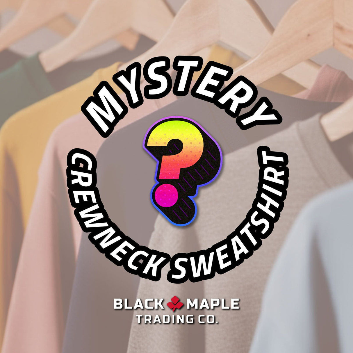 Mystery Crewneck Sweatshirt – A Surprise You’ll Love