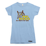Owl Always be there for you T-shirt