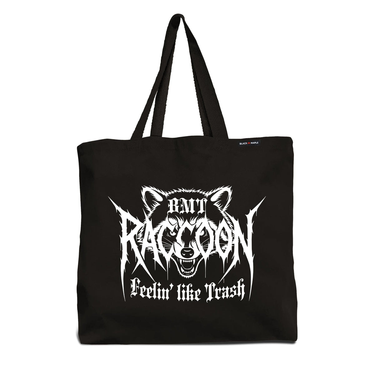 Raccoon Feelin Like Trash Tote Bag