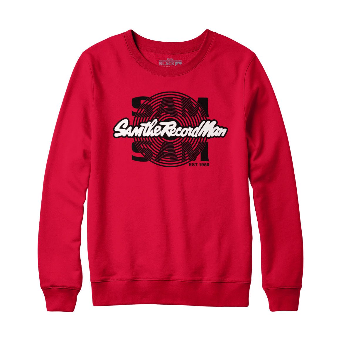 Sam the Record Man Est. 1959 Sweatshirt and Hoodie