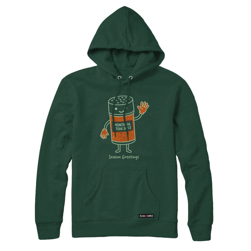 Season Greetings Montreal Steak Spice Hoodie