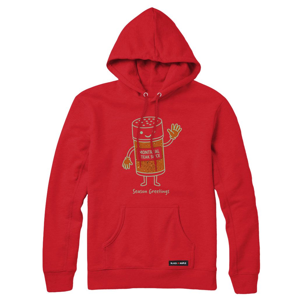 Season Greetings Montreal Steak Spice Hoodie