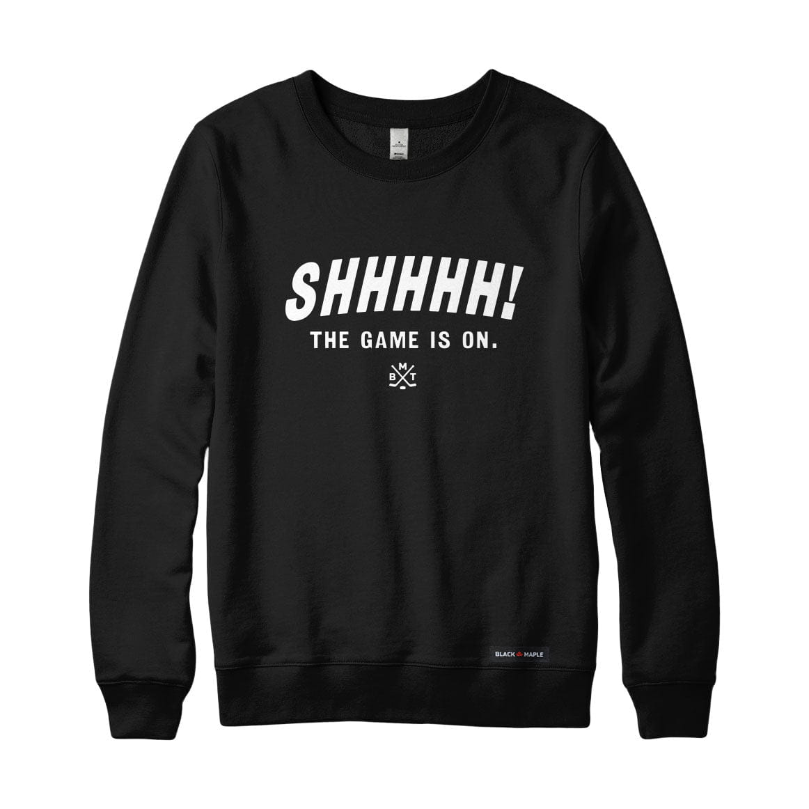 Shhhhh the game is on Sweatshirt or Hoodie