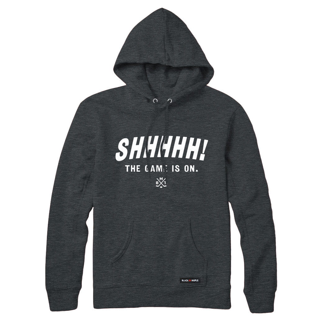 Shhhhh the game is on Sweatshirt or Hoodie