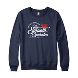 Smooth Operator Sweatshirt or Hoodie