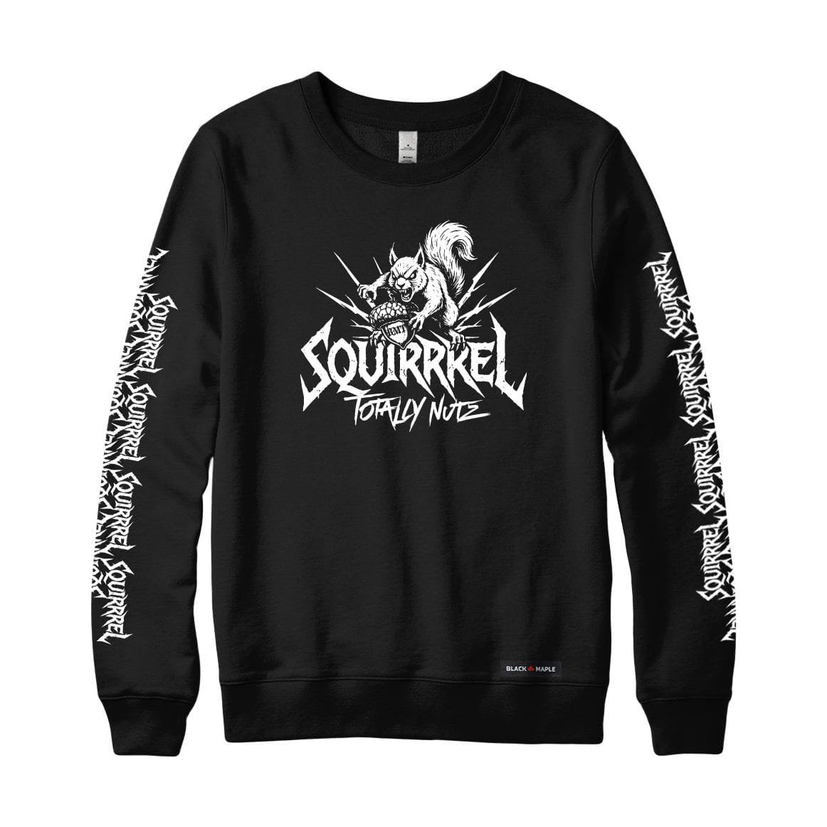 Squirrrel Totally Nuts Sweatshirt or Hoodie