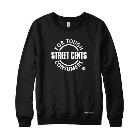 Street Cents Sweatshirt or Hoodie