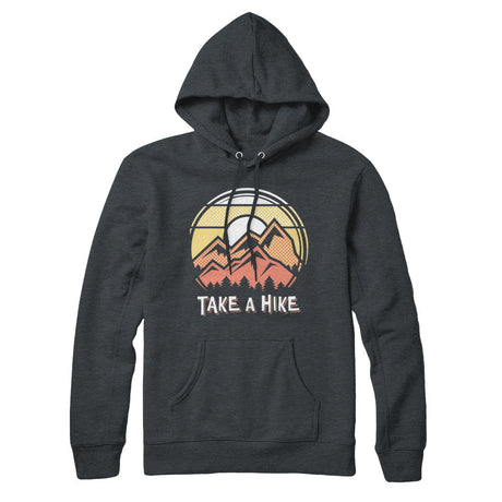 Take a Hike Sweatshirt Hoodie