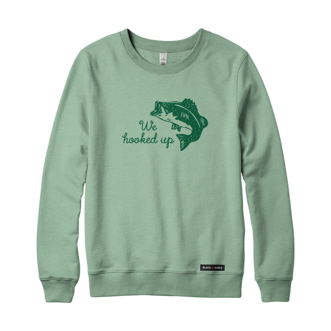 We Hooked Up Fishing Sweatshirt or Hoodie