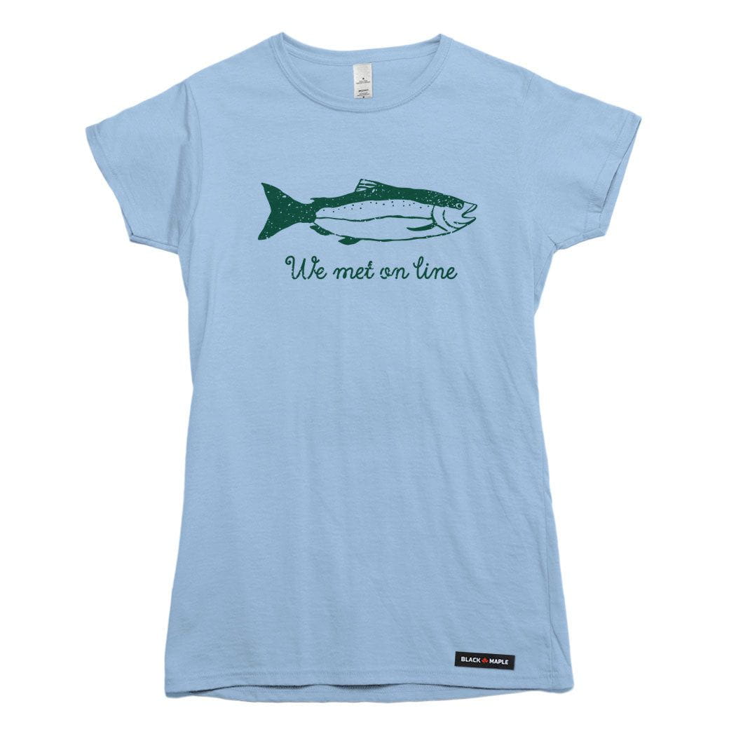 We Met On Line Fishing T-shirt