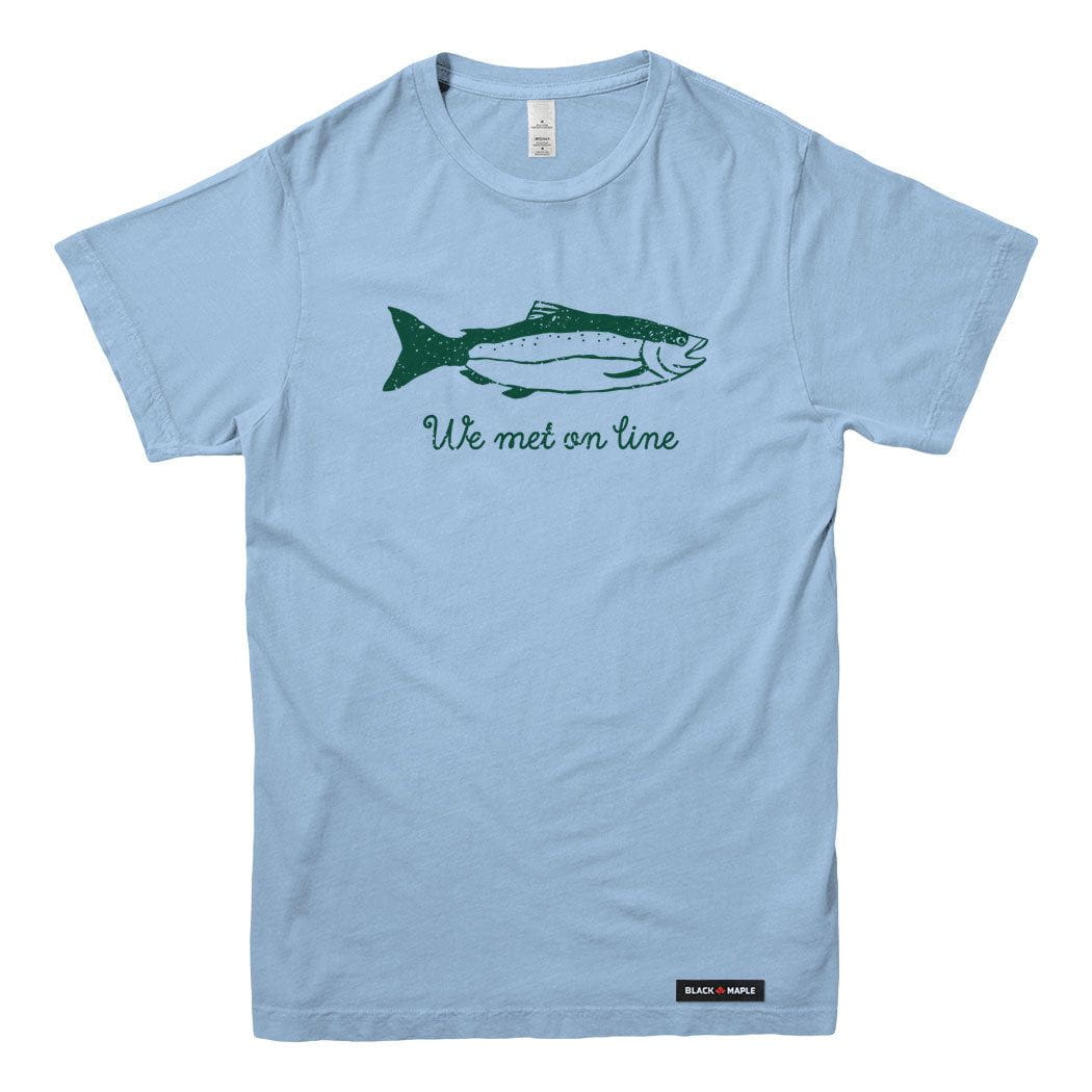 We Met On Line Fishing T-shirt