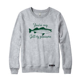 You're my Gill-ty Pleasure Fishing Sweatshirt or Hoodie