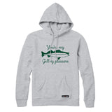 You're my Gill-ty Pleasure Fishing Sweatshirt or Hoodie