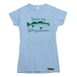 You're my Gill-ty Pleasure Fishing T-shirt