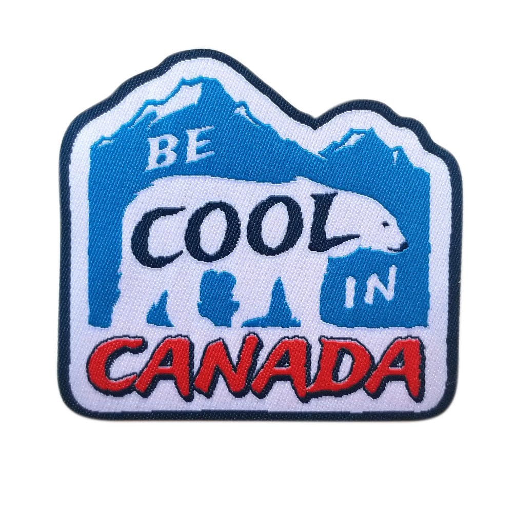 Be Cool in Canada Iron On Patch