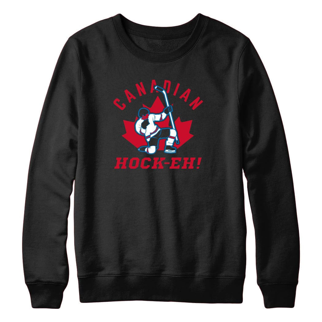 Canadian Hock-Eh Crewneck Sweatshirt