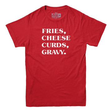 Fries Cheese Curds Gravy Poutine T-shirt