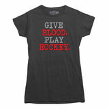 Give Blood Play Hockey ??Women's Scoop T-shirt