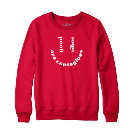 Good Vibes are Contagious Sweatshirt Hoodie