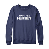 HNIC Made For Hockey Sweatshirt Hoodie