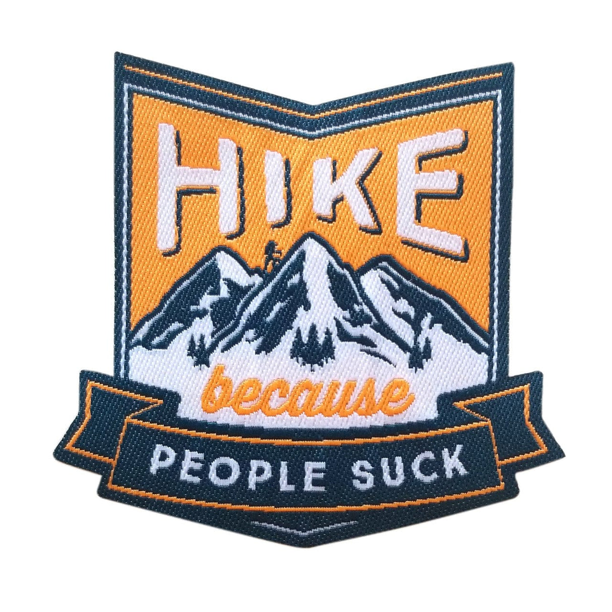 Hike Because People Suck Iron On Patch