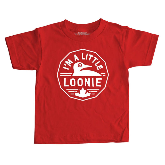 I'm A Little Loonie Kids Shirt