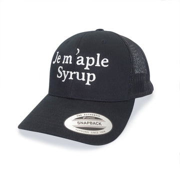 Je M'aple Syrup Embroidered Trucker Hat