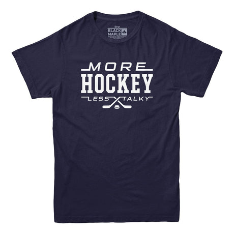 More Hockey Less Talky Tshirt