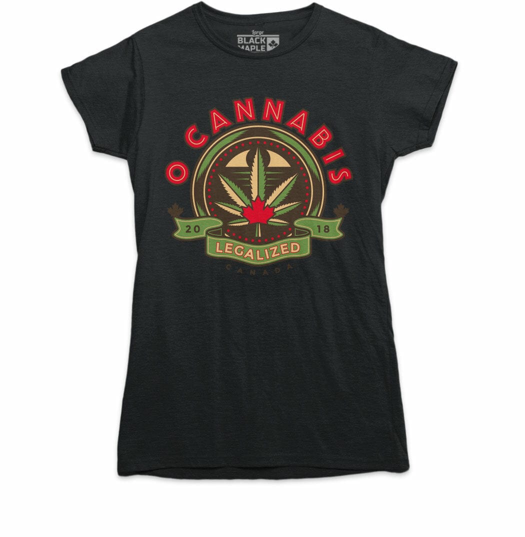 O Cannabis Legalized 2018 T-shirt – Black Maple Trading Co.