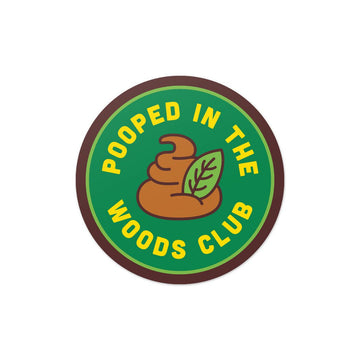 Pooped in the Woods Club Vinyl Sticker