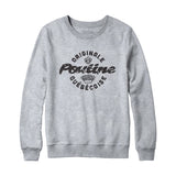 Poutine Originale Quebecoise Sweatshirt or Hoodie