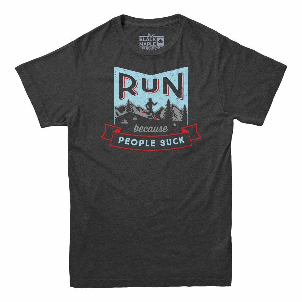 Run Because People Suck Men's T-shirt Charcoal Heather