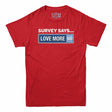 Survey Says Love More Men's T-shirt
