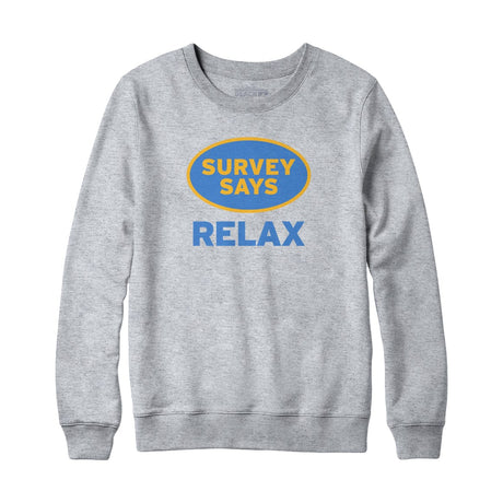 Survey Says Relax Sweatshirt Hoodie