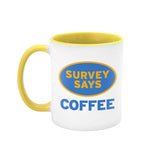 Survey Says Coffee 11oz Mug with Yellow Accents