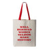 Well Behaved Women Seldom Make History Canvas Tote Bag Handle Red